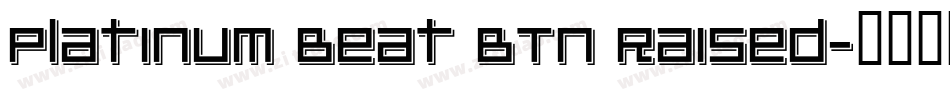 Platinum Beat BTN Raised字体转换